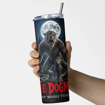 Deep Woods Terrors™ - The Dogman 20oz Skinny Tumbler